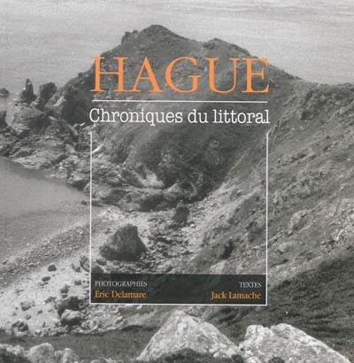 Hague : chroniques du littoral