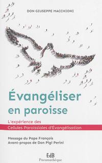 Evangéliser en paroisse : l'expérience des cellules paroissiales d'évangélisation