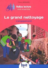 Le grand nettoyage : l'engagement