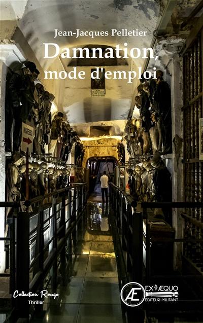 Damnation, mode d'emploi : thriller