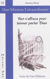 Van s'efface pour laisser parler Dieu