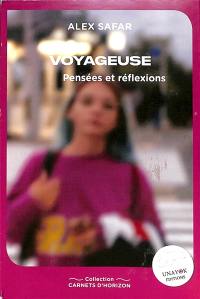 Voyageuse : pensées et réflexions