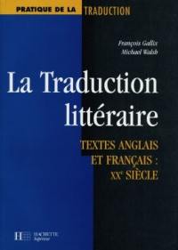 La traduction littéraire : textes anglais et français, XXe siècle