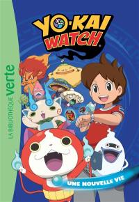 Yo-kai watch. Vol. 1. Une nouvelle vie