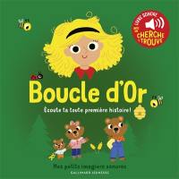 Boucle d'or : écoute ta toute première histoire !