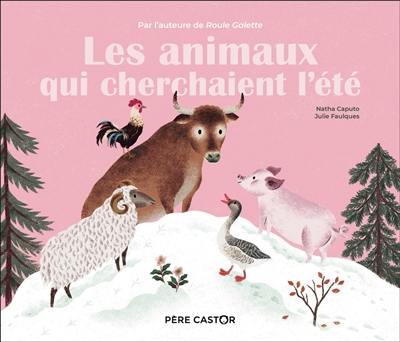 Les animaux qui cherchaient l'été