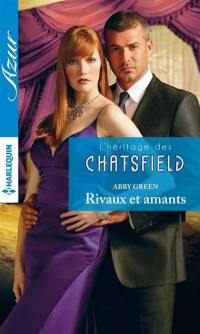 Rivaux et amants : l'héritage des Chatsfield