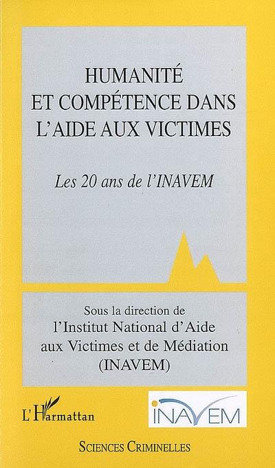 Humanité et compétence dans l'aide aux victimes : les 20 ans de l'INAVEM