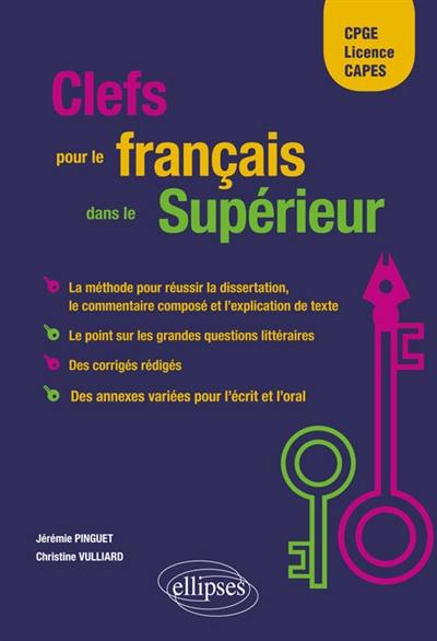 Clefs pour le français dans le supérieur : CPGE, licence, Capes