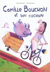 Camille Bouchon et son cochon