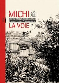 Michi : 56 nouvelles stations du Tokaido. La voie