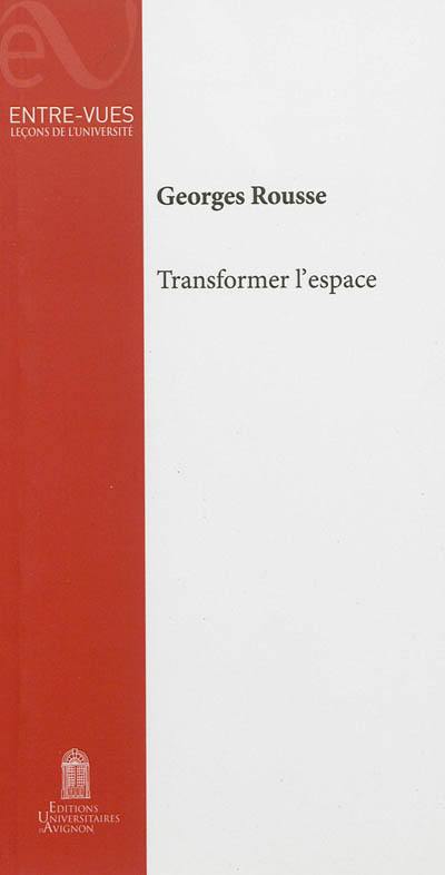 Transformer l'espace