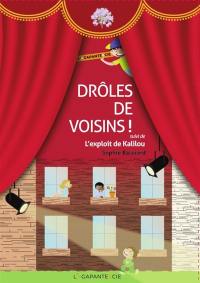 Drôles de voisins !. L'exploit de Kalilou