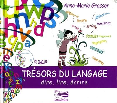 Trésors du langage : dire, lire, écrire