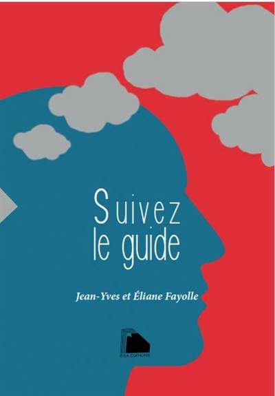 Suivez le guide