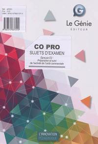 Co pro : sujets d'examen, bac pro commerce : épreuve E2, préparation et suivi de l'activité de l'unité commerciale