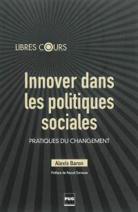 Innover dans les politiques sociales : pratiques du changement