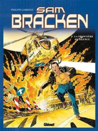 Sam Bracken. Vol. 1. La frontière du silence