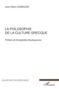 La philosophie de la culture grecque