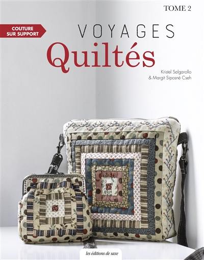 Voyages quiltés. Vol. 2