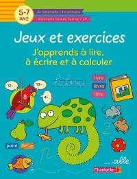 Jeux et exercices : j'apprends à lire, à écrire et à calculer, 5-7 ans : 3e maternelle, 1re primaire, maternelle grande section, CP