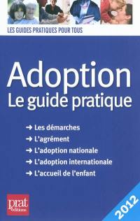 Adoption : le guide pratique