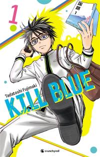 Kill blue. Vol. 1