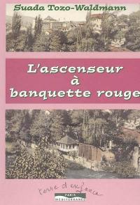 L'ascenseur à banquette rouge