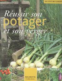 Réussir son potager et son verger