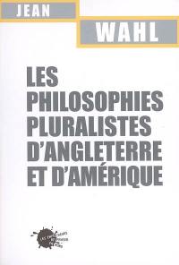 Les philosophies pluralistes d'Angleterre et d'Amérique