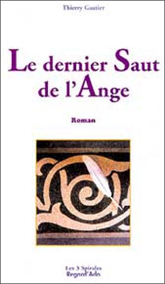 Le dernier saut de l'ange : journal intime d'un suicidé