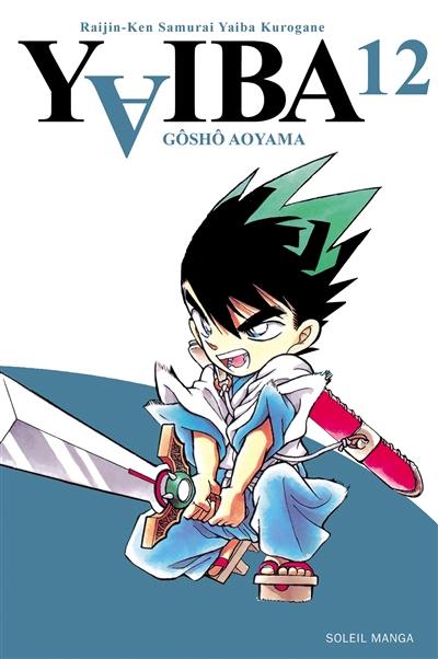 Yaiba : raijin-ken samurai Yaiba kurogane. Vol. 12