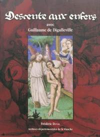 Descente aux enfers avec Guillaume de Digulleville : édition et traduction commentées d'un extrait du Pèlerinage de l'âme : Paris, Bibl. nat. de Fr., français 12466