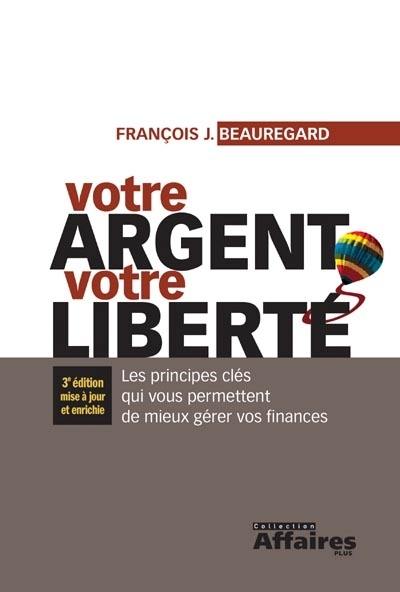 Affaires plus. Votre argent, votre liberté