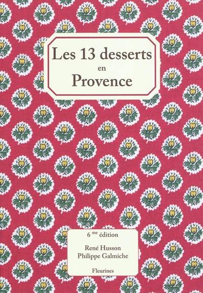 Les 13 desserts en Provence