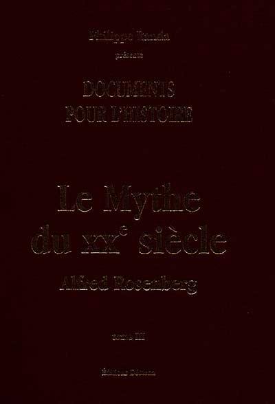 Le mythe du XXe siècle : bilan des combats culturels et spirituels de notre temps