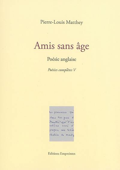 Poésies complètes. Vol. 5. Amis sans âge : poésie anglaise