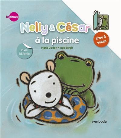 Nelly & César. Nelly & César à la piscine : la vie à l'école