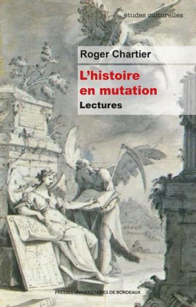L'histoire en mutation : lectures L'histoire en mutation : lectures