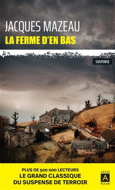 La ferme d'en bas : suspense