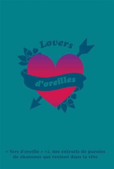 Vers d'oreille. Vol. 2. Lovers d'oreilles