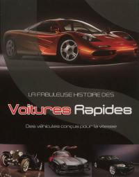 La fabuleuse histoire des voitures rapides : des véhicules conçus pour la vitesse