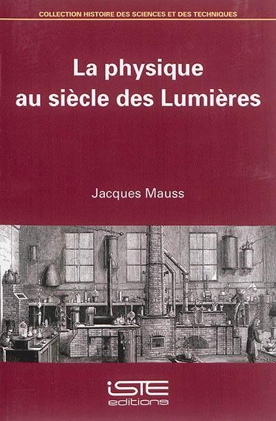 La physique au siècle des lumières