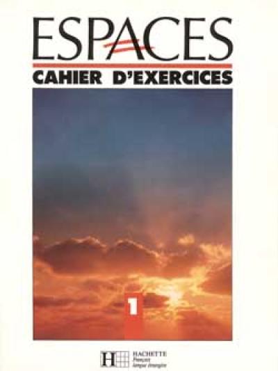 Espaces 1 : cahier d'exercices