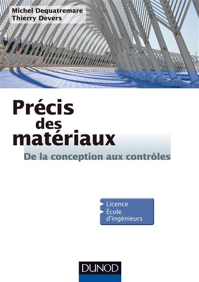 Précis des matériaux : de la conception aux contrôles