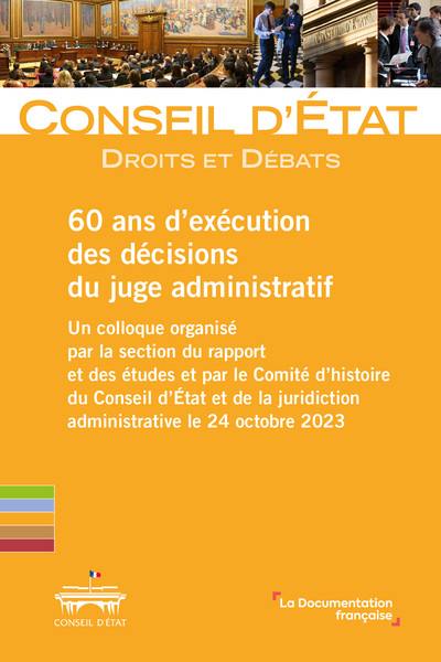 60 ans d'exécution des décisions du juge administratif