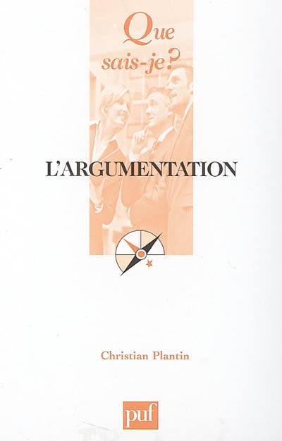 L'argumentation : histoire, théories et perspectives