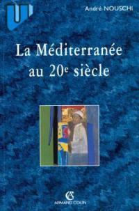 La Méditerranée au XXe siècle