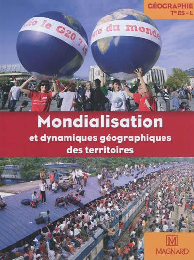 Géographie Terminale ES, L : mondialisation et dynamiques géographiques des territoires : petit format