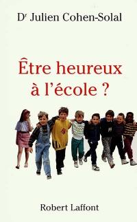 Etre heureux à l'école ?